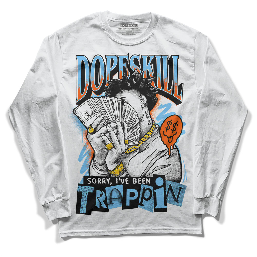 Dunk Low Futura University Blue superstreetwear Long Sleeve T-Shirt Sorry I've Been Trappin Graphic