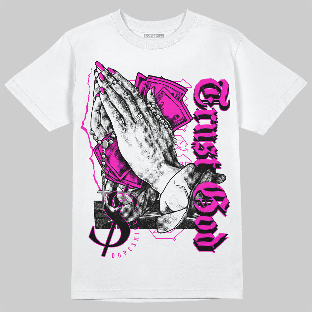 Dunk Low Active Fuchsia superstreetwear T-Shirt Trust God Graphic