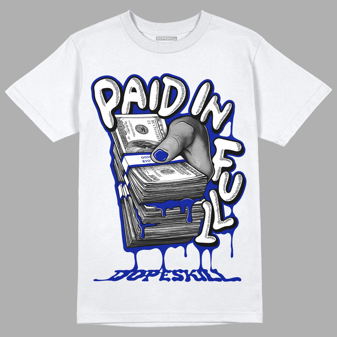 Racer Blue White Dunk Low superstreetwear T-Shirt Paid In Full Graphic