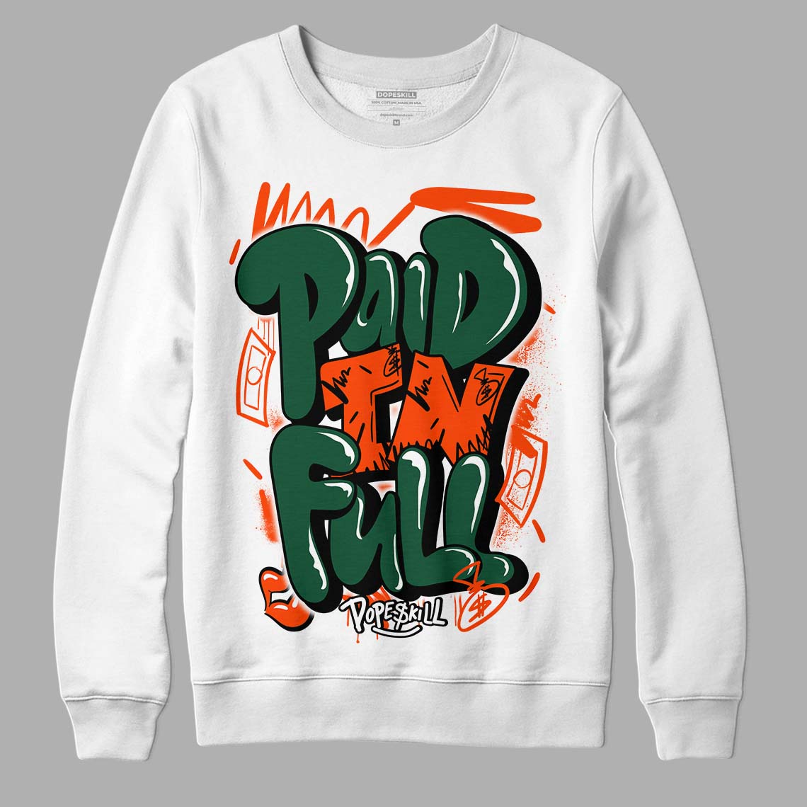 Dunk Low Team Dark Green Orange superstreetwear Sweatshirt New Paid In Full Graphic
