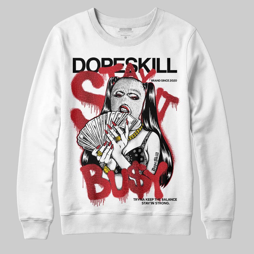 Ruby 1s superstreetwear Sweatshirt Stay It Busy Graphic