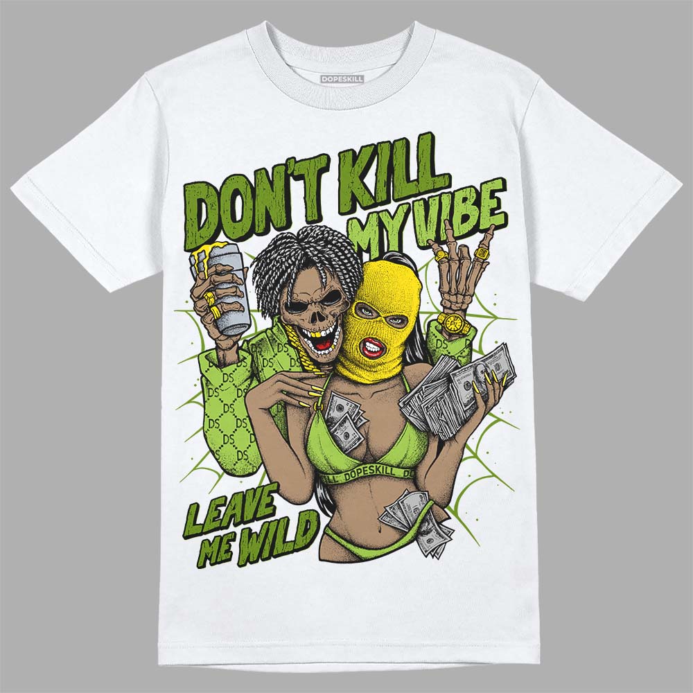 Dunk 'Chlorophyll' superstreetwear T-Shirt Don't Kill My Vibe Graphic