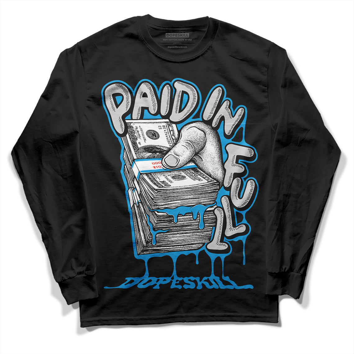 Military Blue 4s superstreetwear Long Sleeve T-Shirt Paid In Full Graphic