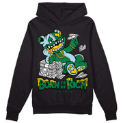 Lucky Green 5s DopeSkill Hoodie Sweatshirt Born To Be Rich Graphic