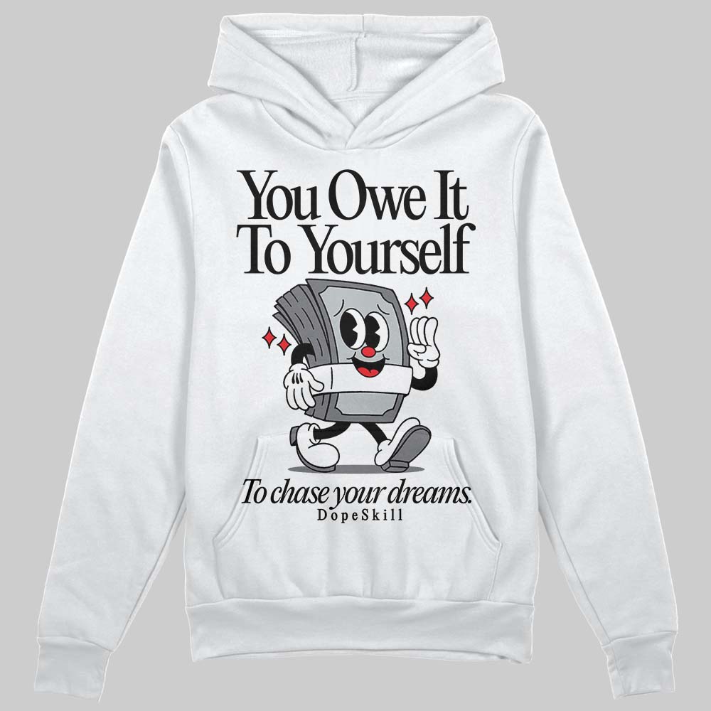 Fear 4s superstreetwear Hoodie Sweatshirt Owe It To Yourself Graphic
