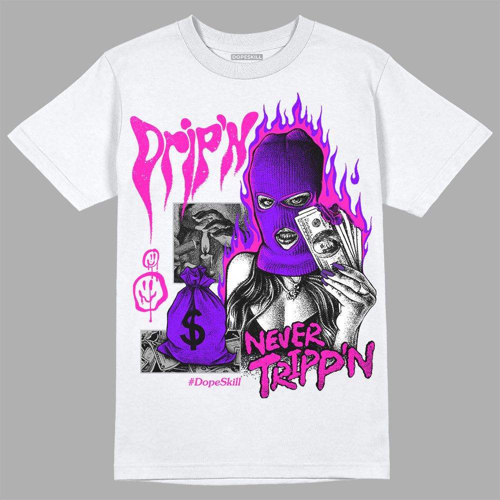 Dunk Active Fuchsia superstreetwear T-Shirt Drip'n Never Tripp'n Graphic