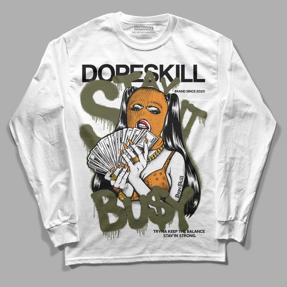 Olive 5s superstreetwear Long Sleeve T-Shirt Stay It Busy Graphic