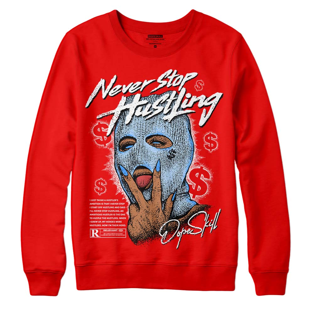 Cherry 11s superstreetwear Varsity Red Sweatshirt Never Stop Hustling Graphic
