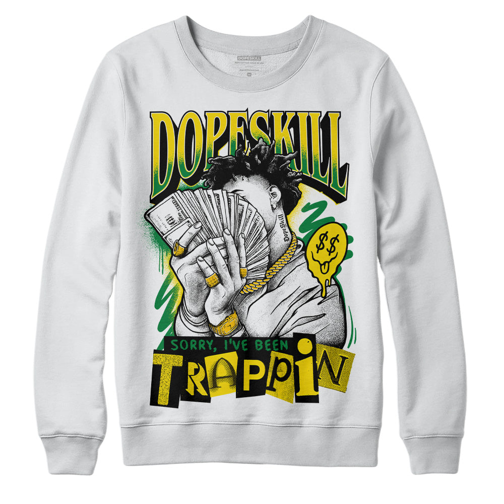 Dunk Low Reverse Brazil superstreetwear Sweatshirt Sorry I've Been Trappin Graphic
