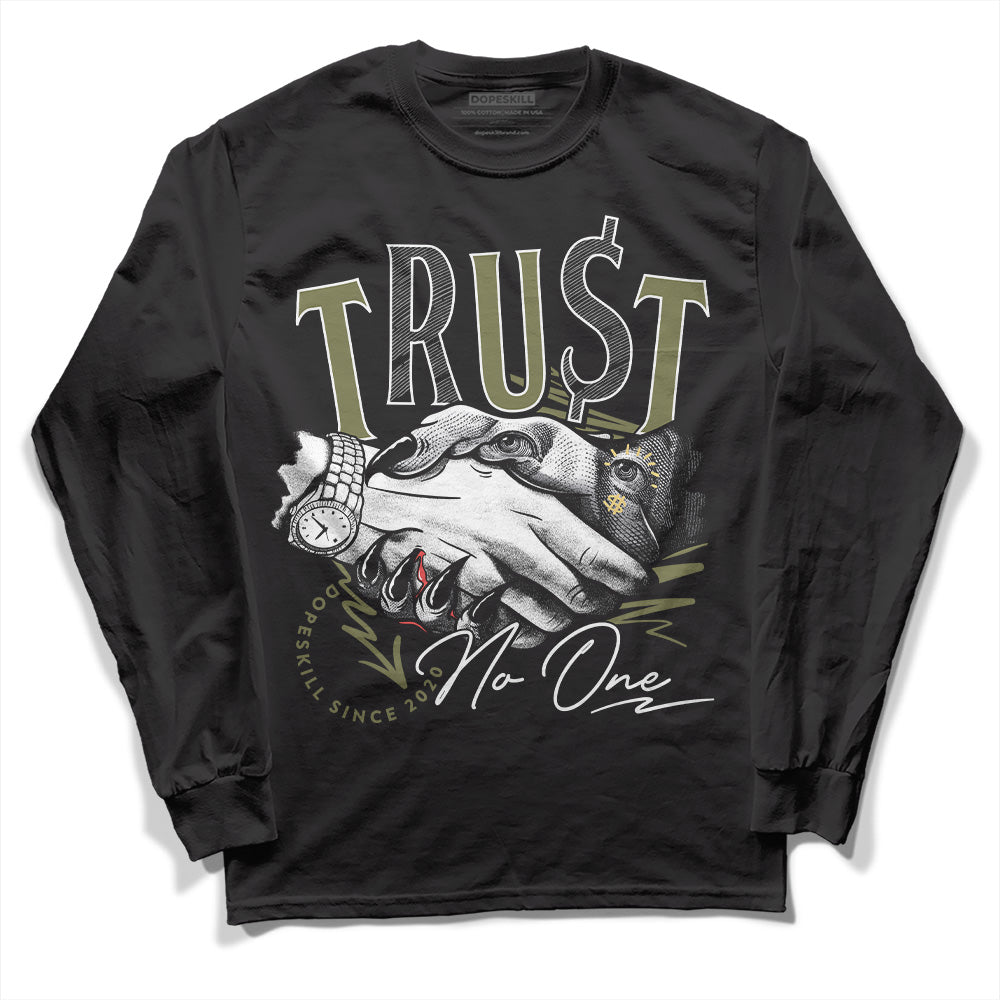 Craft Olive 4s superstreetwear Long Sleeve T-Shirt Trust No One Graphic
