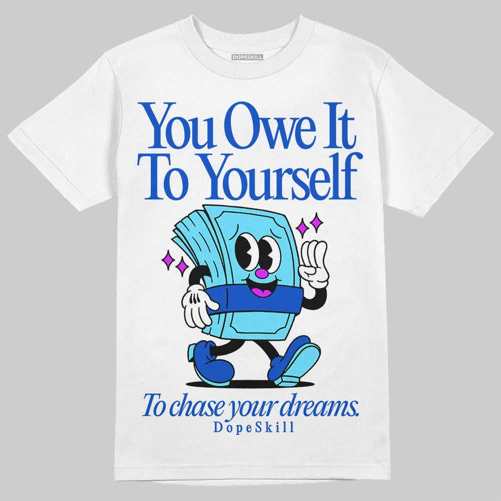 SB Dunk Argon superstreetwear T-Shirt Owe It To Yourself Graphic