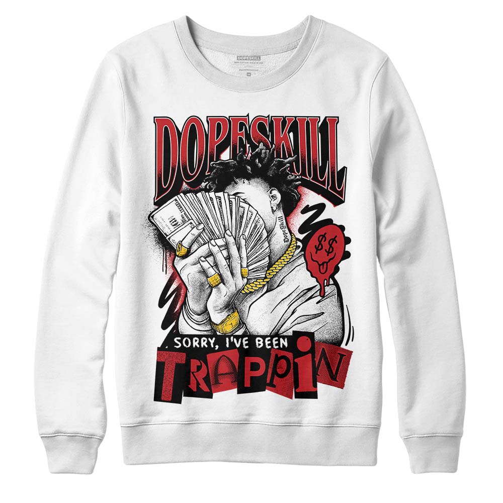 Red Taxi 12s superstreetwear Sweatshirt Sorry I've Been Trappin Graphic