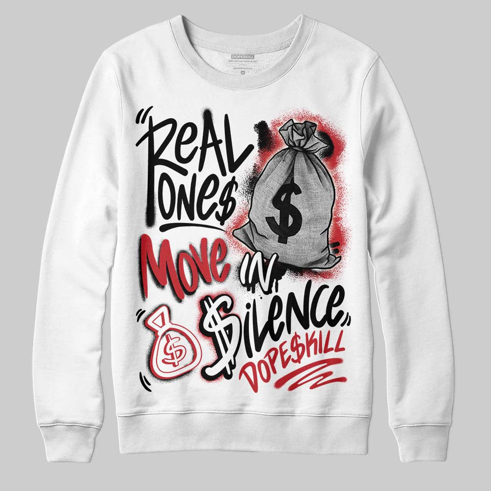 Bred 11s superstreetwear Sweatshirt Real Ones Move In Silence Graphic