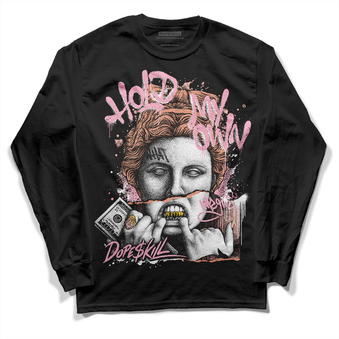 Legend Pink 11s superstreetwear Long Sleeve T-Shirt Hold My Own Graphic