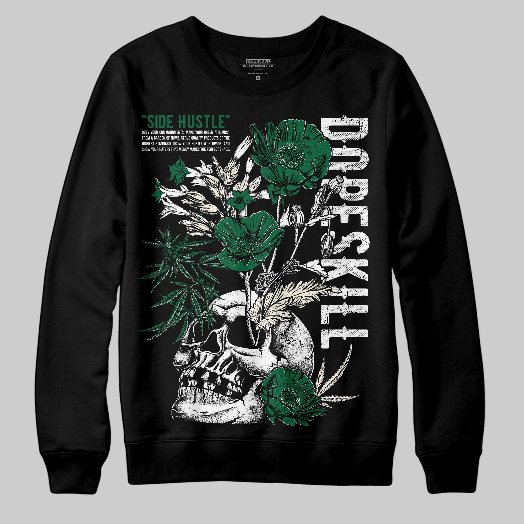 Pine Green 13s superstreetwear Sweatshirt Side Hustle Graphic