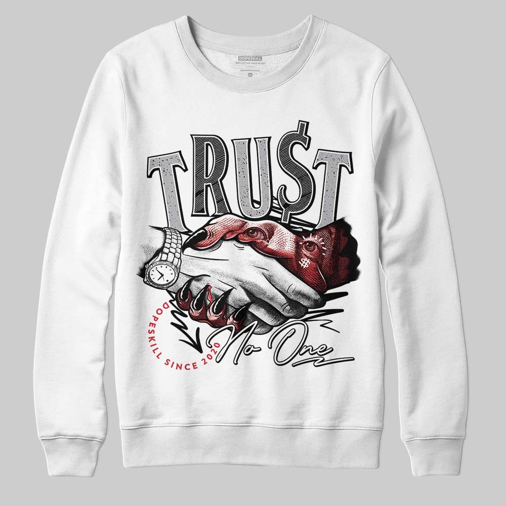 White Cement 4s superstreetwear Sweatshirt Trust No One Graphic