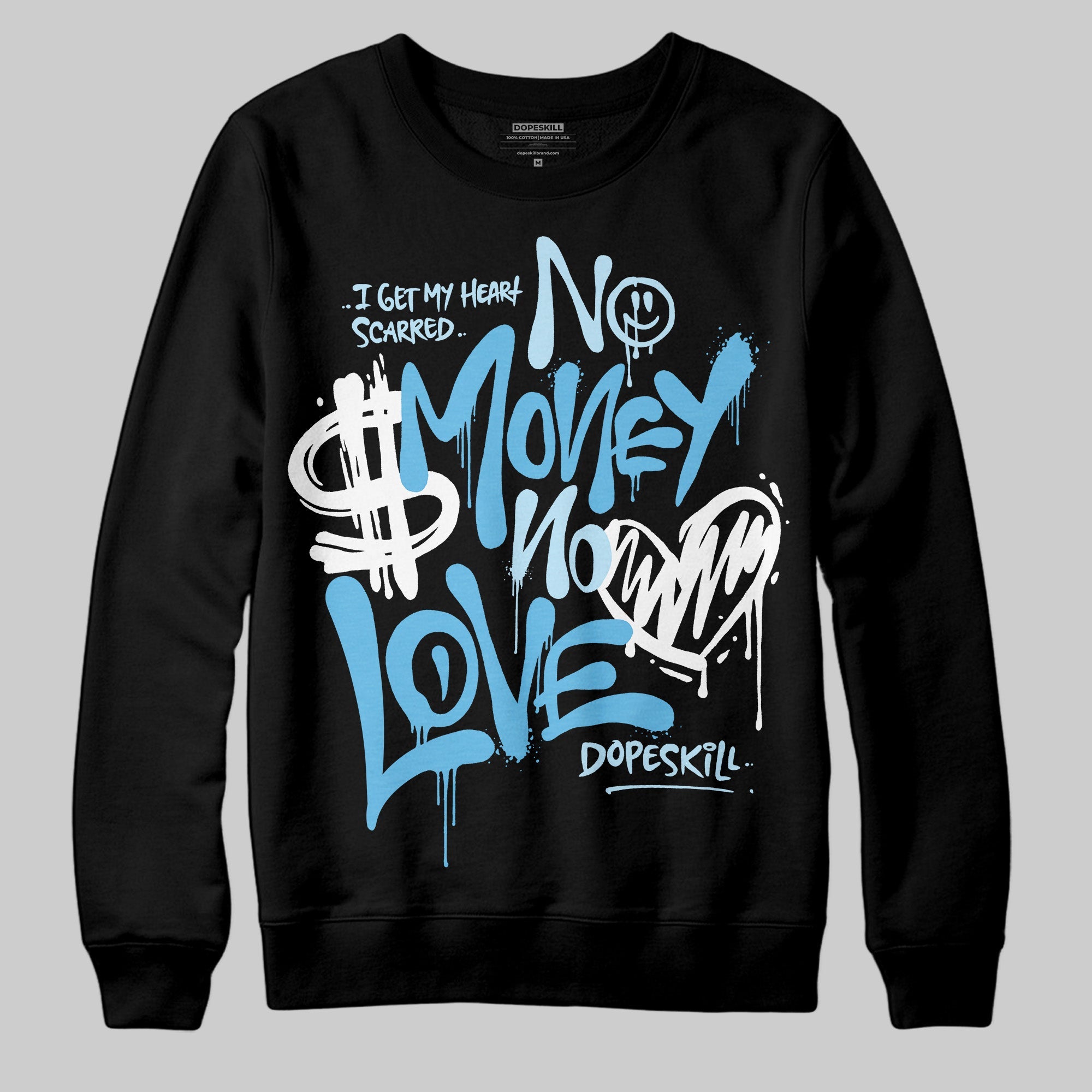 Legend Blue 11s superstreetwear Sweatshirt No Money No Love Typo Graphic