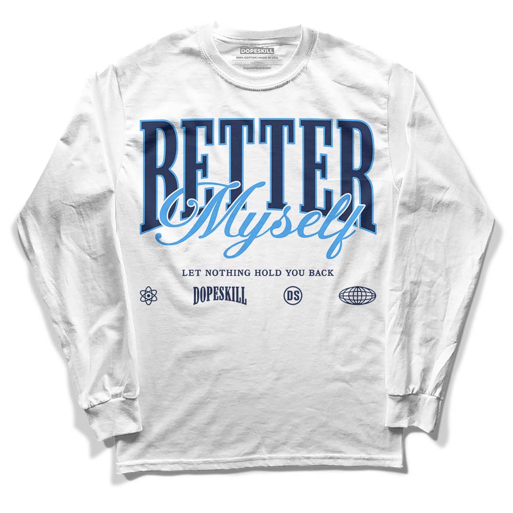AJ Spizike White Obsidian superstreetwear Long Sleeve T-Shirt Better Myself Graphic