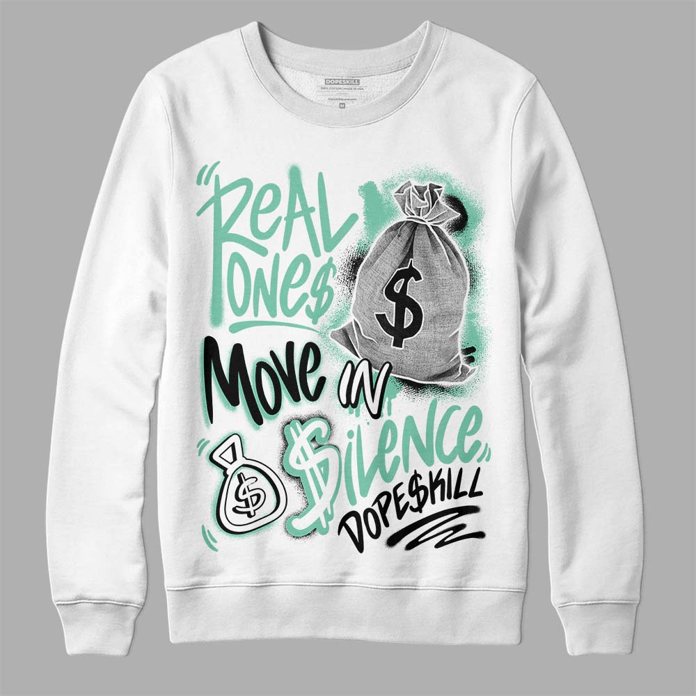 Green Glow 3s superstreetwear Sweatshirt Real Ones Move In Silence Graphic