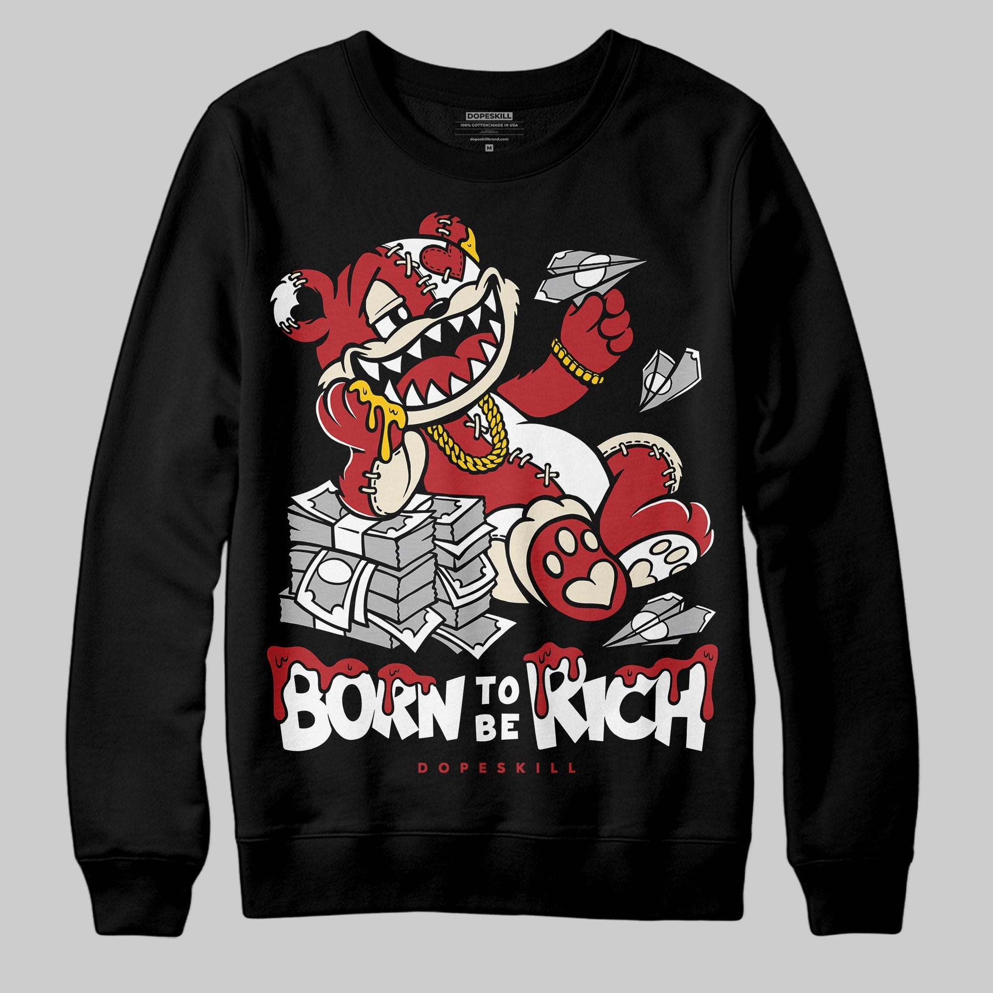 Black Toe Reimagined 1s superstreetwear Sweatshirt Born To Be Rich Graphic