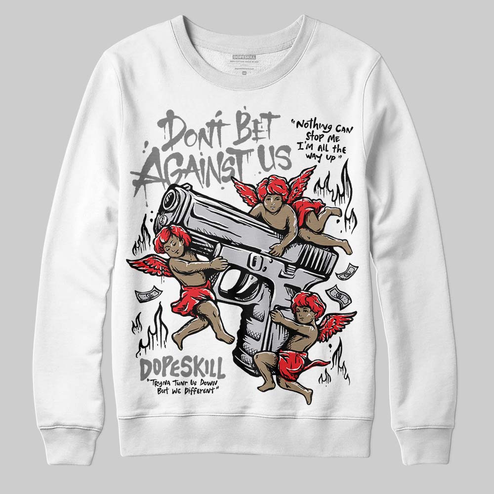 Grey Collection superstreetwear Sweatshirt Don't Bet Against Us Graphic