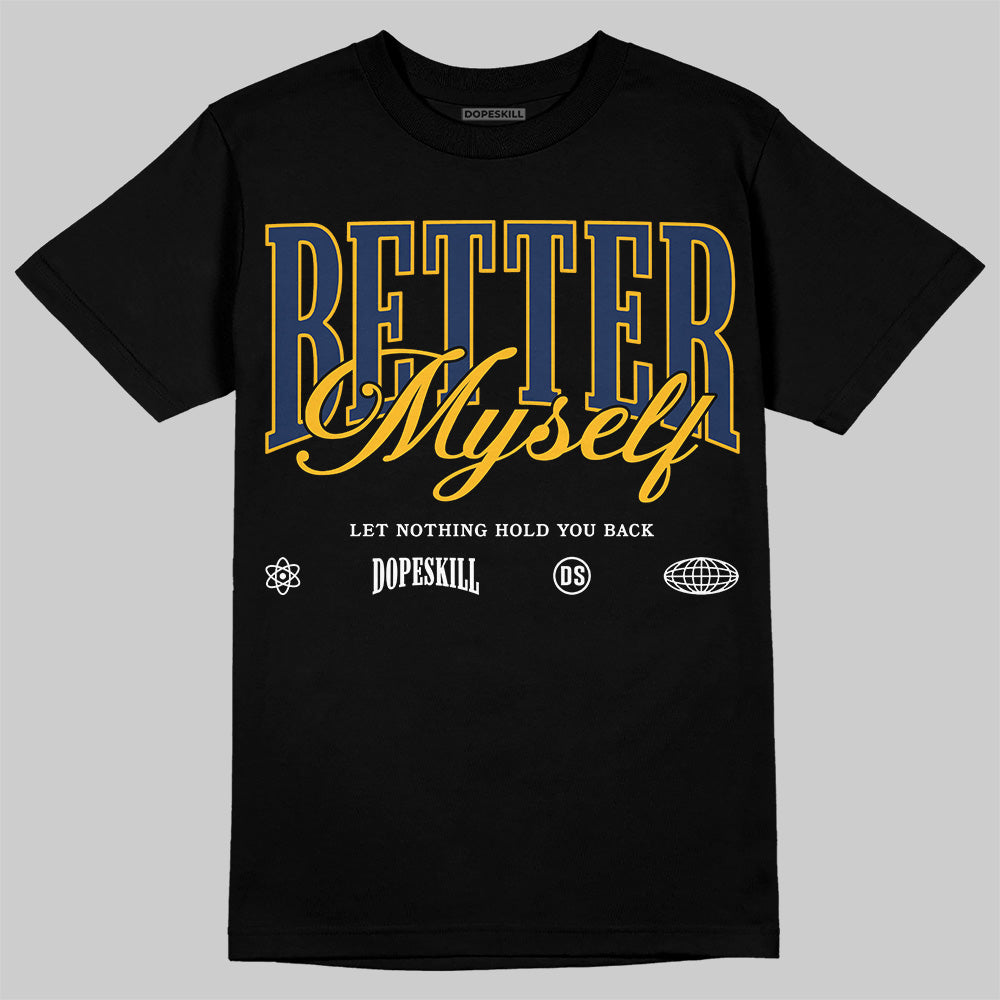 Retro Dunk From Above 4s superstreetwear T-Shirt Better Myself Graphic