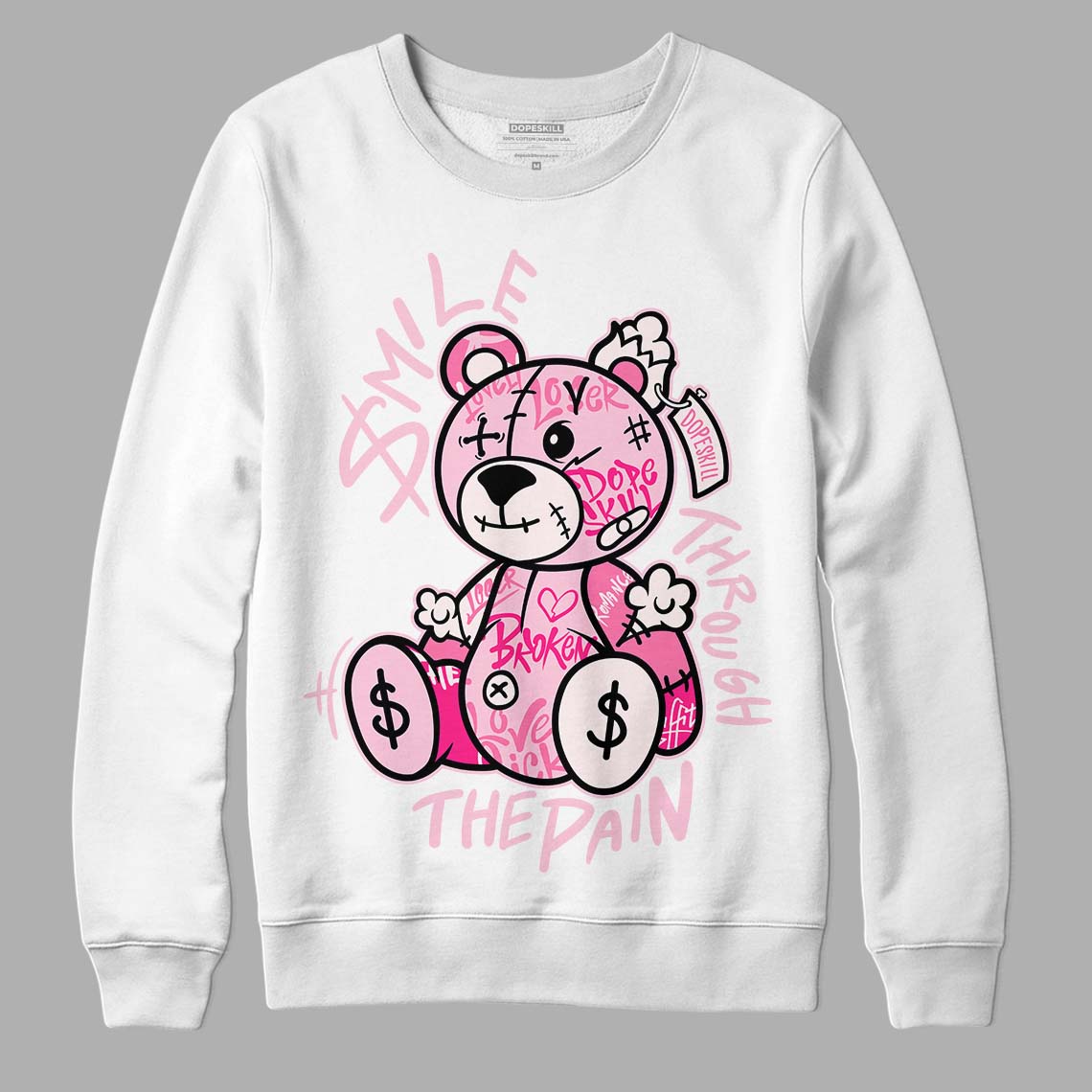 Dunk Low Pink Foam superstreetwear Sweatshirt Smile Through The Pain Graphic