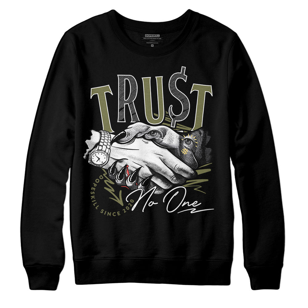 Craft Olive 4s superstreetwear Sweatshirt Trust No One Graphic