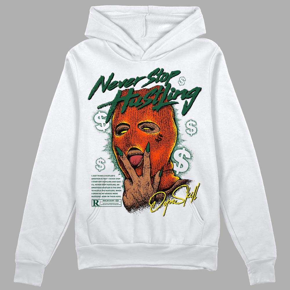 Dunk Team Dark Green Orange superstreetwear Hoodie Sweatshirt Never Stop Hustling Graphic