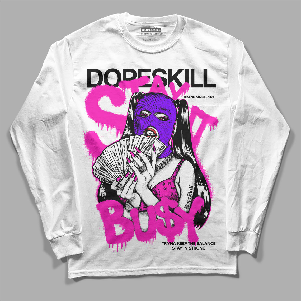 Dunk Low Active Fuchsia superstreetwear Long Sleeve T-Shirt Stay It Busy Graphic