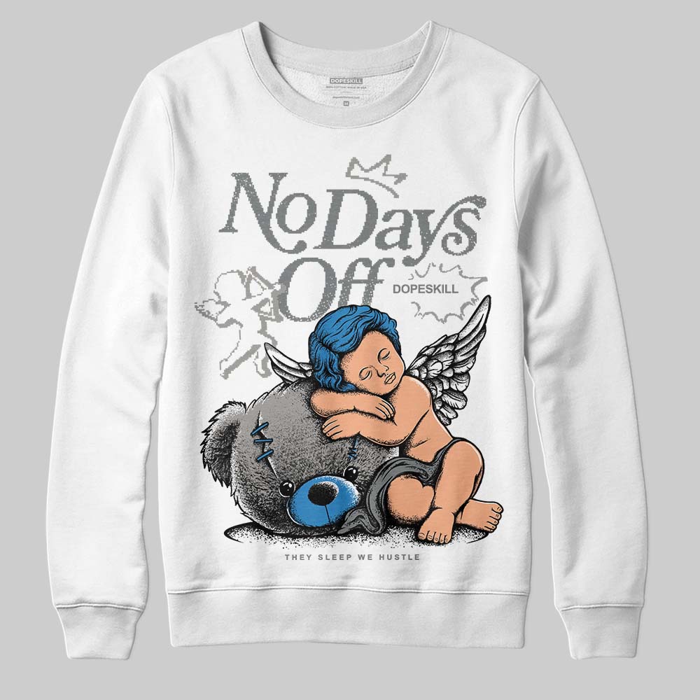 Cool Grey 9s superstreetwear Sweatshirt New No Days Off Graphic