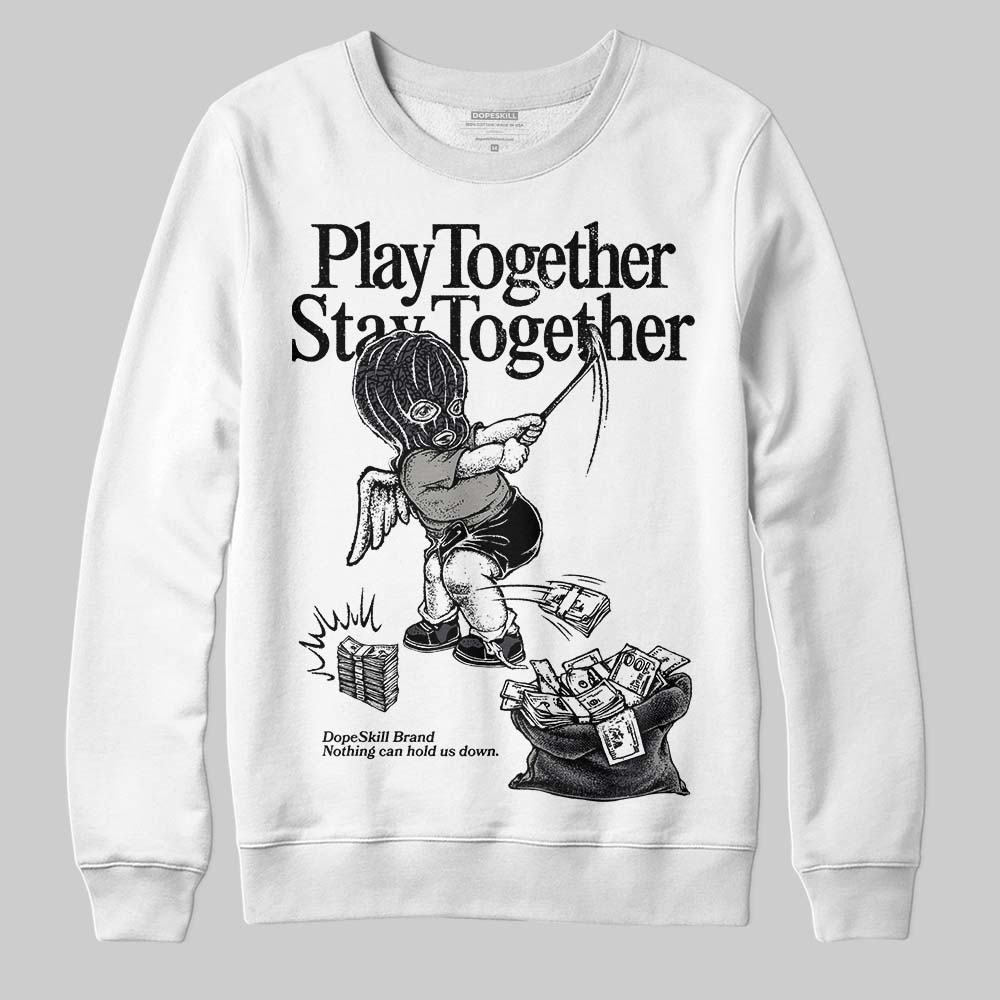 Black Cat 3s superstreetwear Sweatshirt Play together,Stay together Graphic