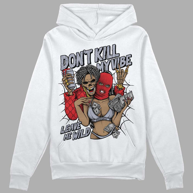 Bred Reimagined 4s DopeSkill Hoodie Sweatshirt Don't Kill My Vibe Graphic