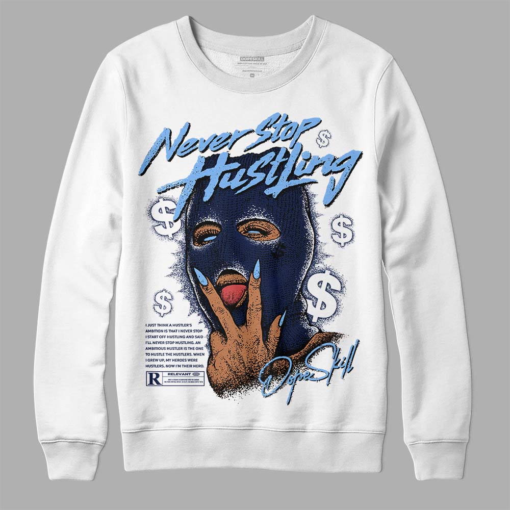 Midnight Navy 5s superstreetwear Sweatshirt Never Stop Hustling Graphic