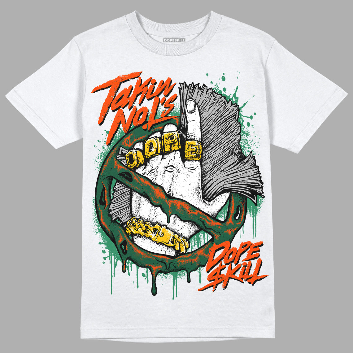 Dunk Team Dark Green Orange superstreetwear T-Shirt Takin No L's Graphic