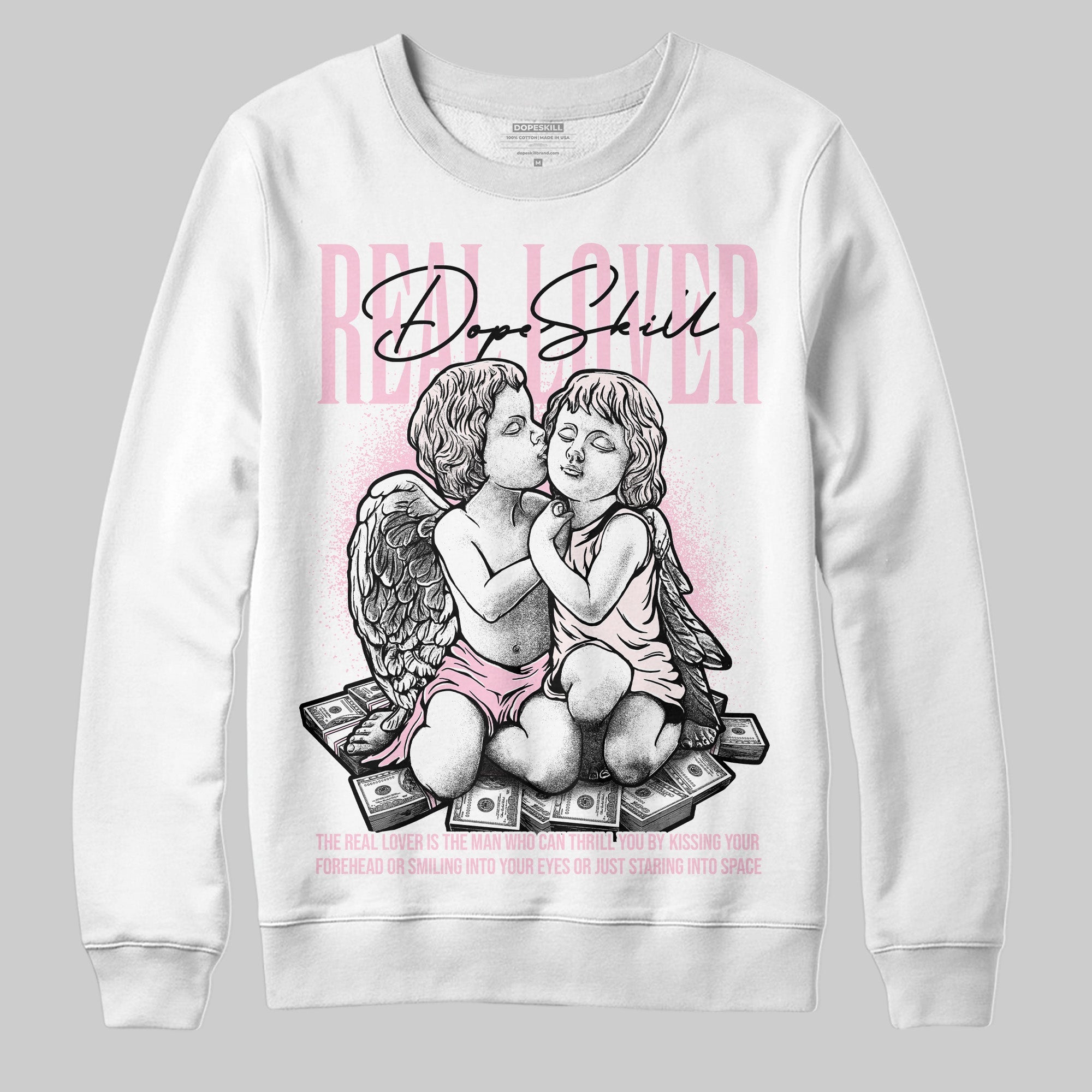 Dunk Low Pink Foam superstreetwear Sweatshirt Real Lover Graphic