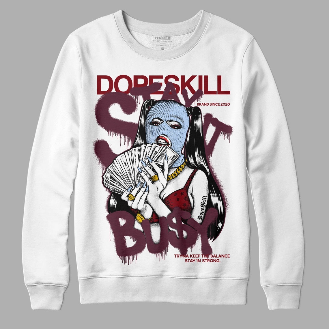 Burgundy 5s superstreetwear Sweatshirt Stay It Busy Graphic
