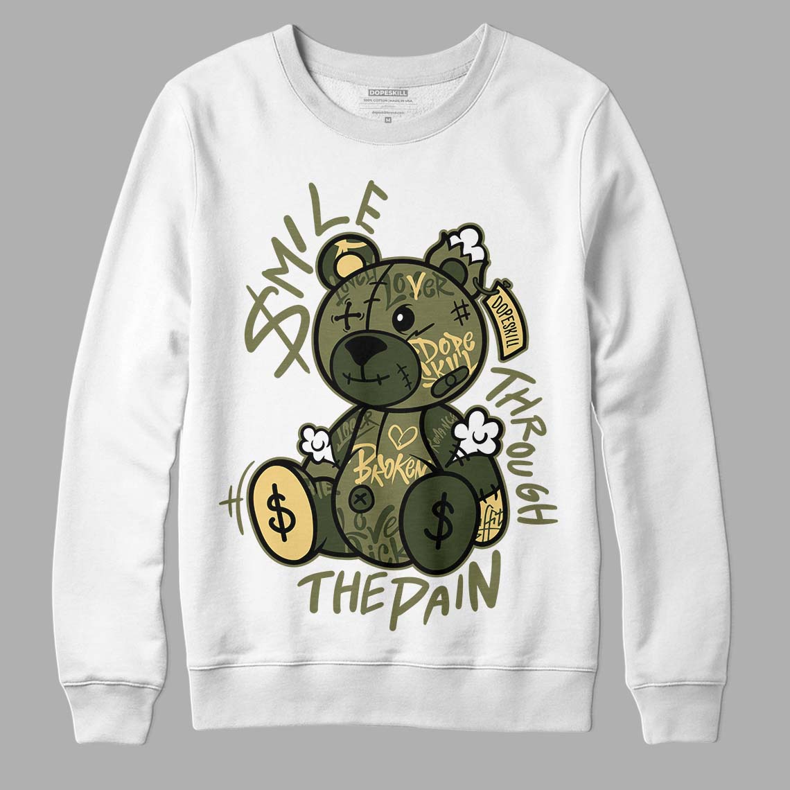 Craft Olive 4s superstreetwear Sweatshirt Smile Through The Pain Graphic