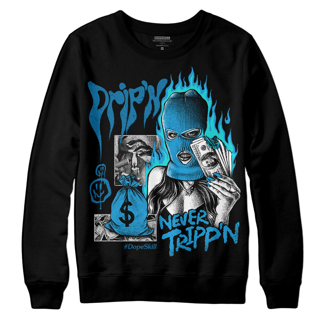 Military Blue 4s superstreetwear Sweatshirt Drip'n Never Tripp'n Graphic