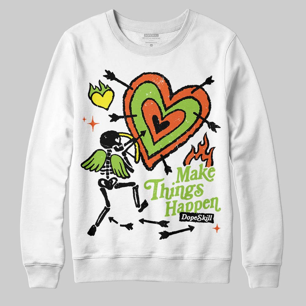 Neon Green Collection superstreetwear Sweatshirt Make Things Happen Graphic