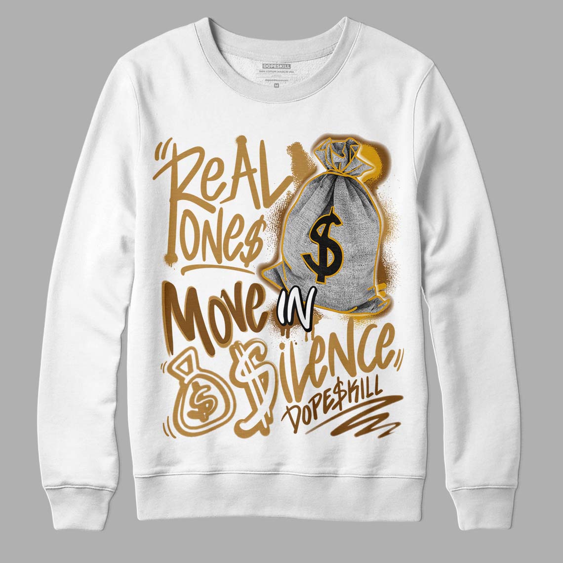 Wheat 13s superstreetwear Sweatshirt Real Ones Move In Silence Graphic
