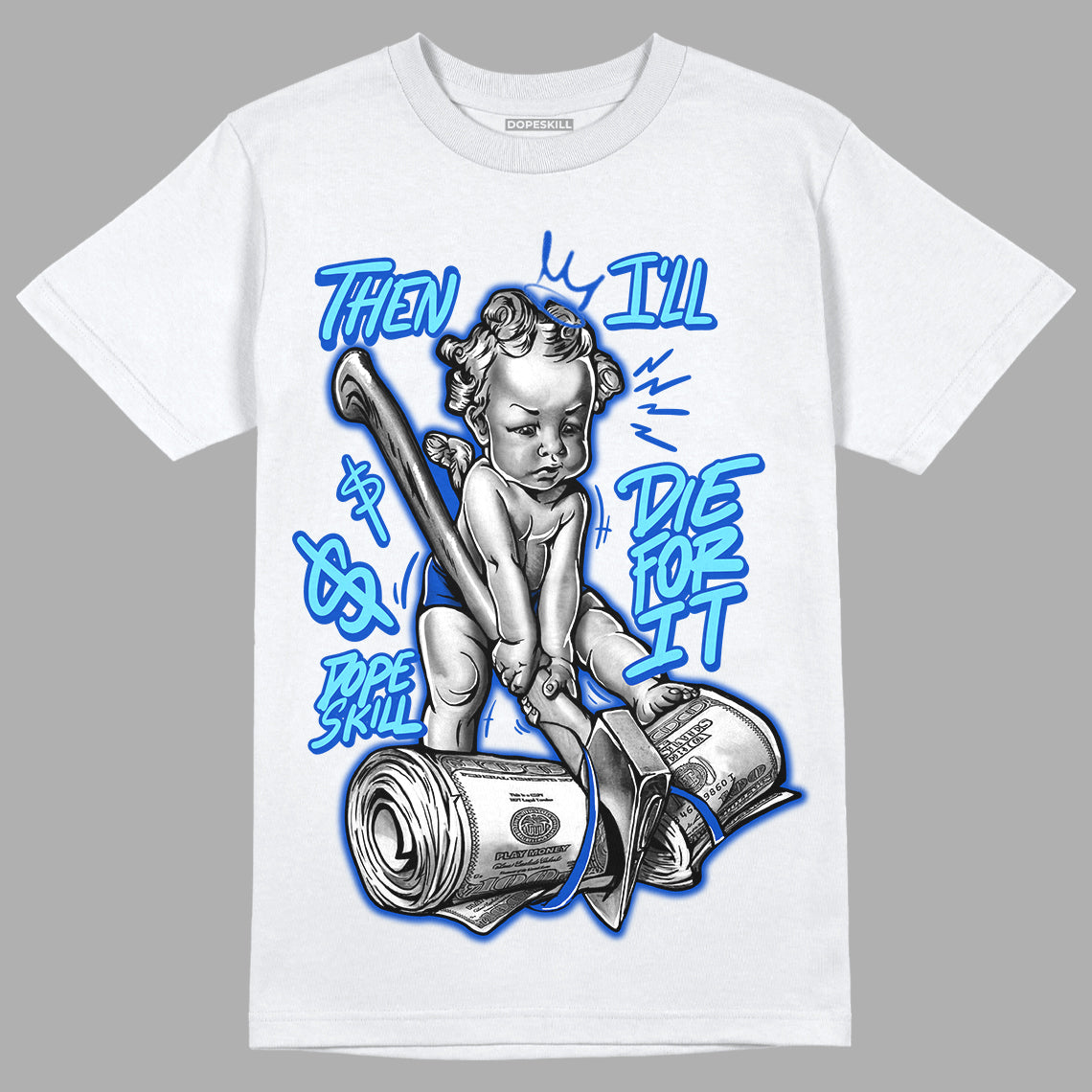 SB Dunk Argon superstreetwear T-Shirt Then I'll Die For It Graphic