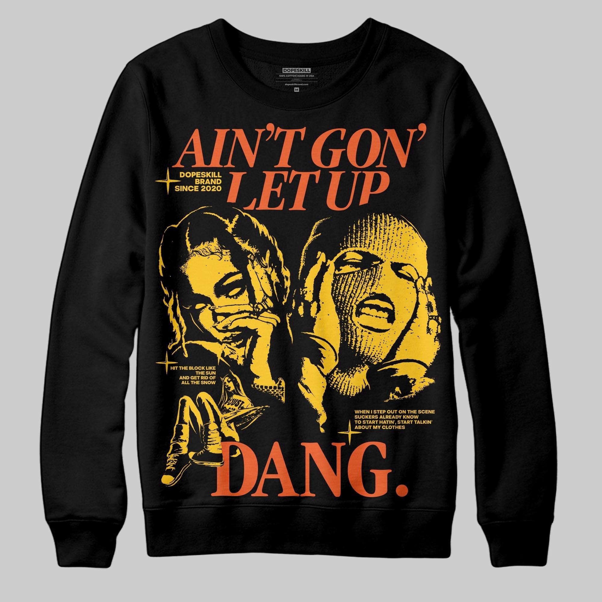 Yellow Collection superstreetwear Sweatshirt Ain't Gon' Let Up Graphic