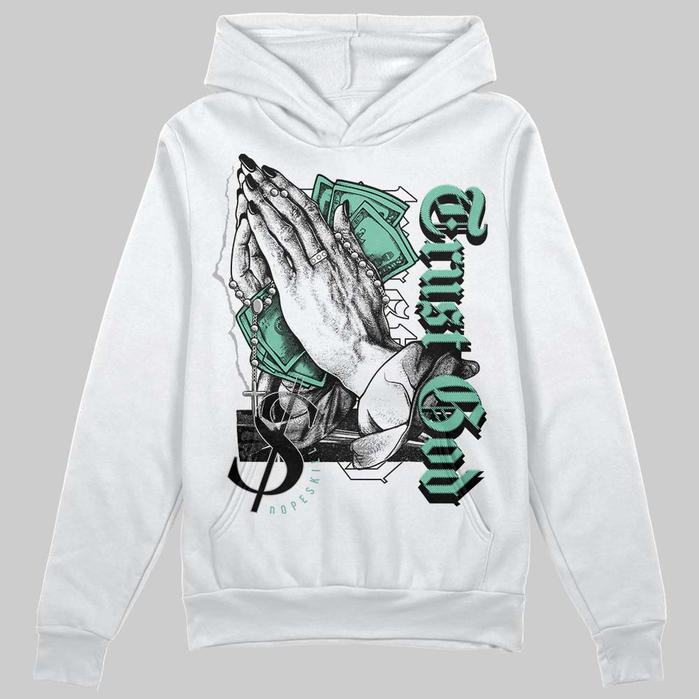 Green Glow 3s superstreetwear Hoodie Sweatshirt Trust God Graphic