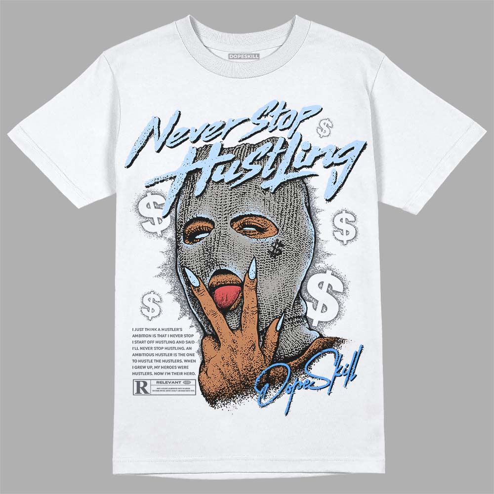Cool Grey 11s superstreetwear T-Shirt Never Stop Hustling Graphic