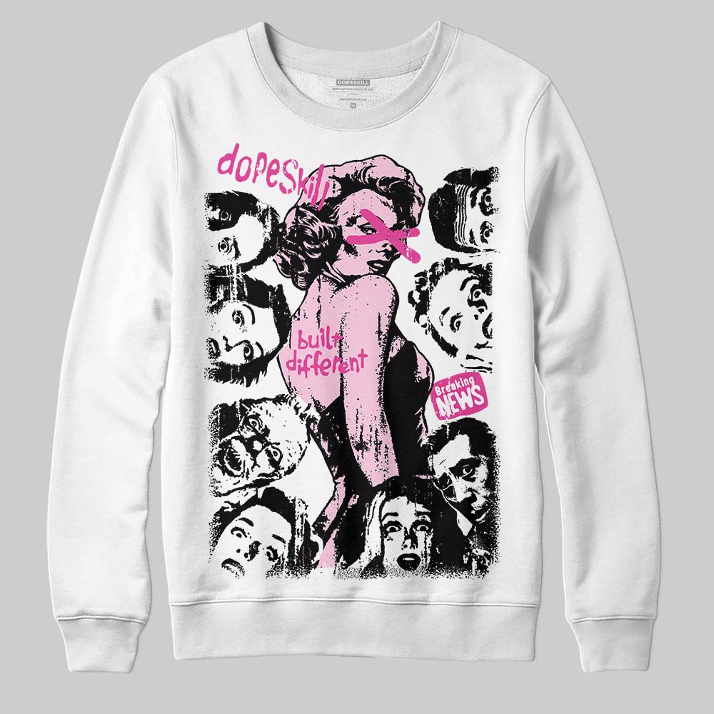 Triple Pink Dunk superstreetwear Sweatshirt Built Different Graphic