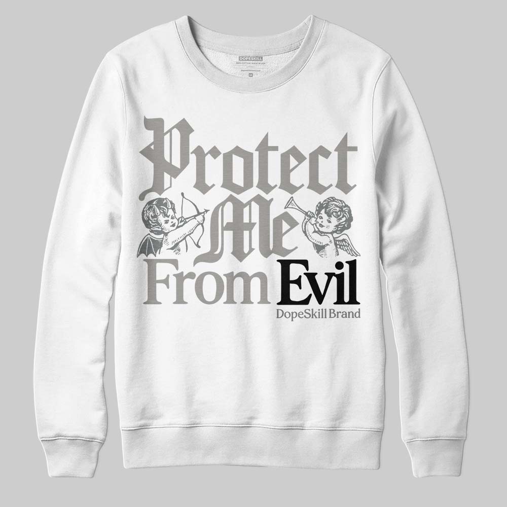 Cool Grey 9s superstreetwear Sweatshirt Protect Me From Evil Graphic