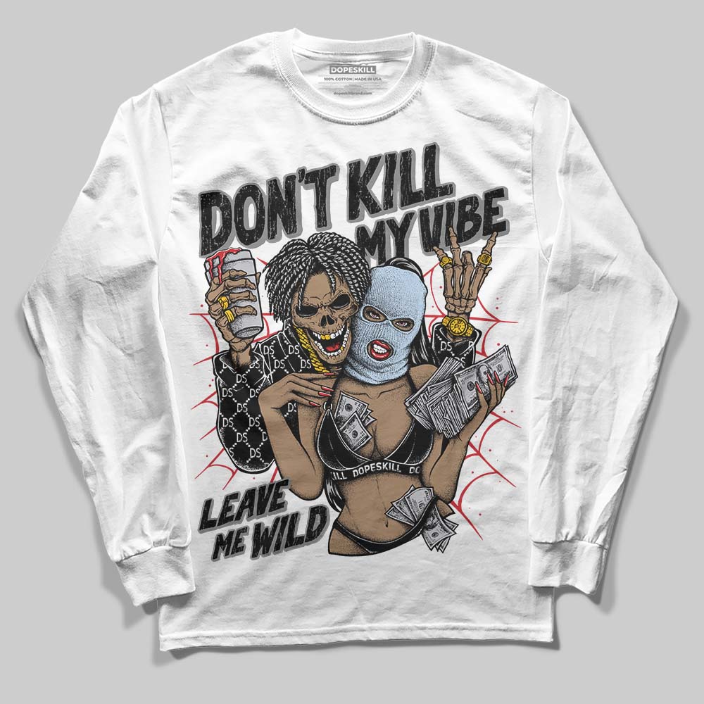 Black Metallic Reimagined 5s superstreetwear Long Sleeve T-Shirt Don't Kill My Vibe Graphic