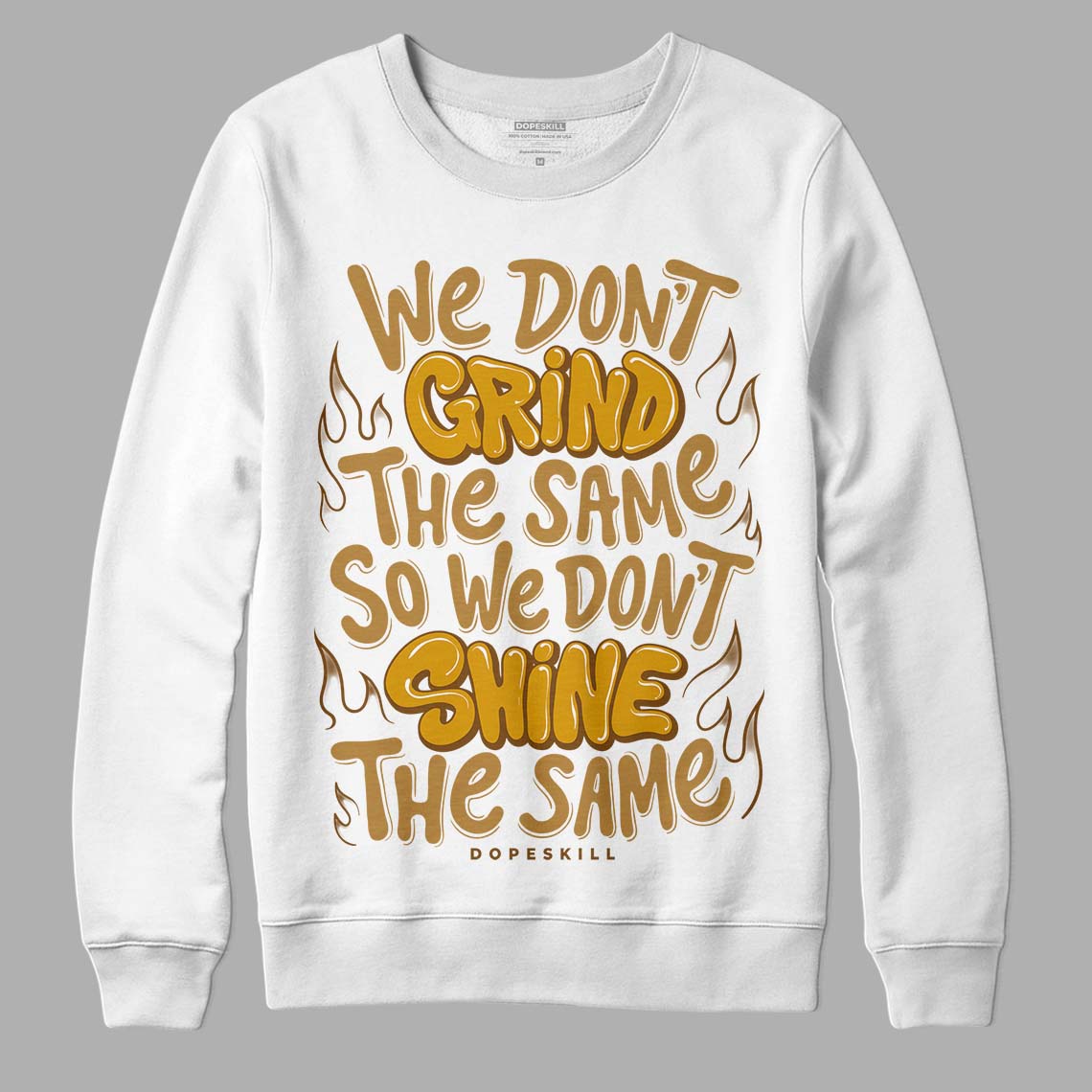 Wheat 13s superstreetwear Sweatshirt Grind Shine Graphic