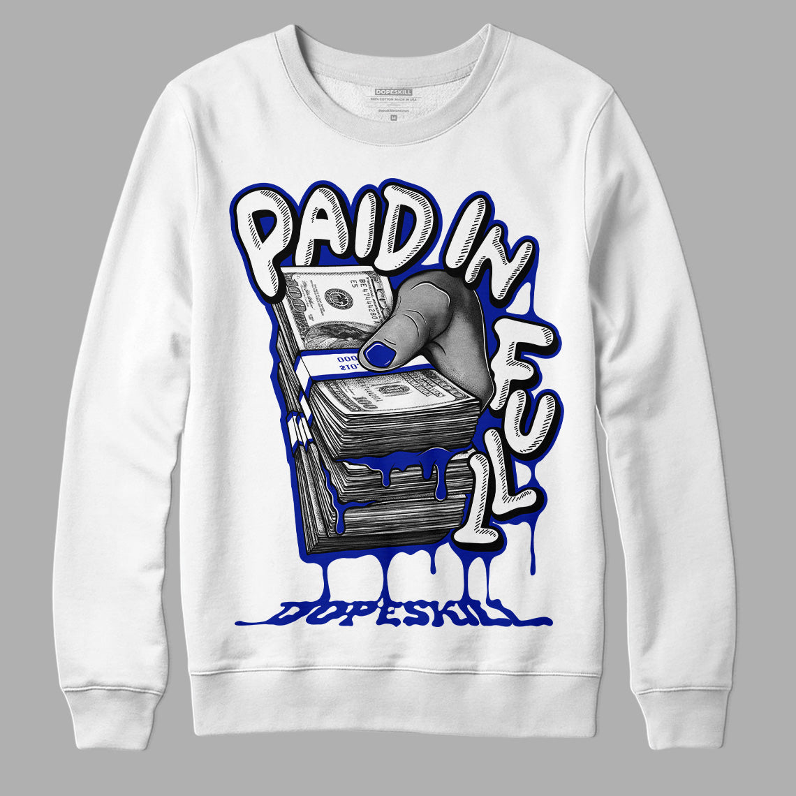 Racer Blue White Dunk Low superstreetwear Sweatshirt Paid In Full Graphic